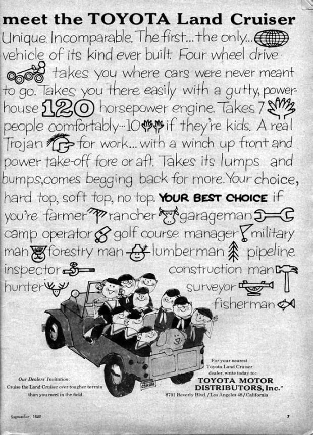 "Seven adults, ten kids, and one dog later… the Land Cruiser still isn't sweating. Whether you're a fisherman, farmer, or just a guy who wants to haul a small village over a mountain—Toyota's got your back (and your winch)."